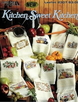 Kitchen Sweet Kitchen (Leisure Arts Leaflet #2307)