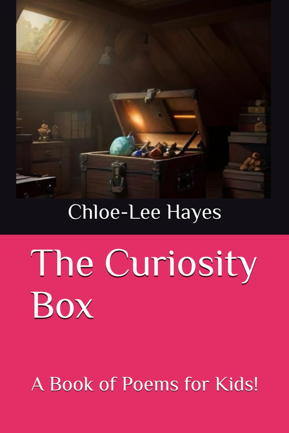 The Curiosity Box: A Book of Poems for Kids!