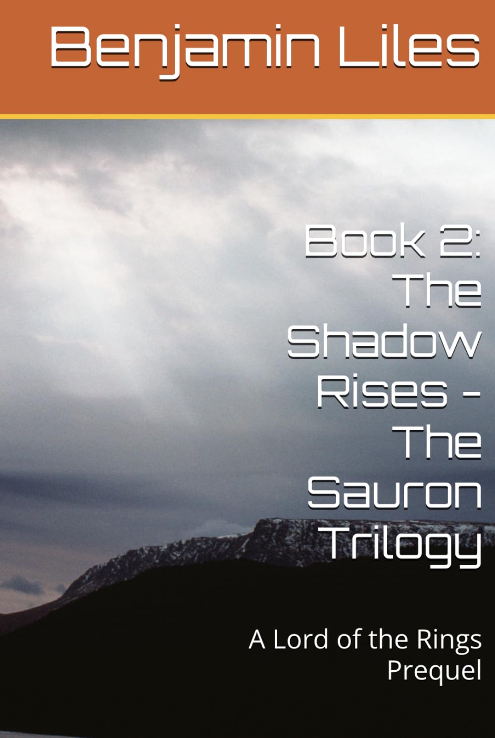 Book 2: The Shadow Rises - The Sauron Trilogy: A Lord of the Rings Prequel