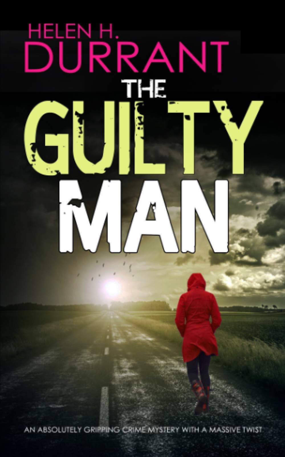 THE GUILTY MAN an absolutely gripping crime mystery with a massive twist (Detectives Lennox & Wilde Thrillers)