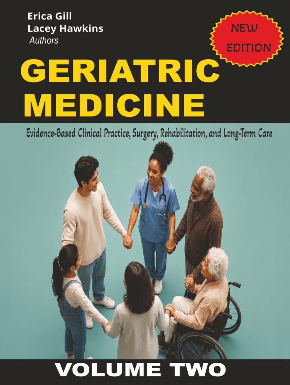 Geriatric Medicine: Evidence-Based Clinical Practice, Surgery, Rehabilitation, and Long-Term Care (Geriatric Medicine volume 1-3)