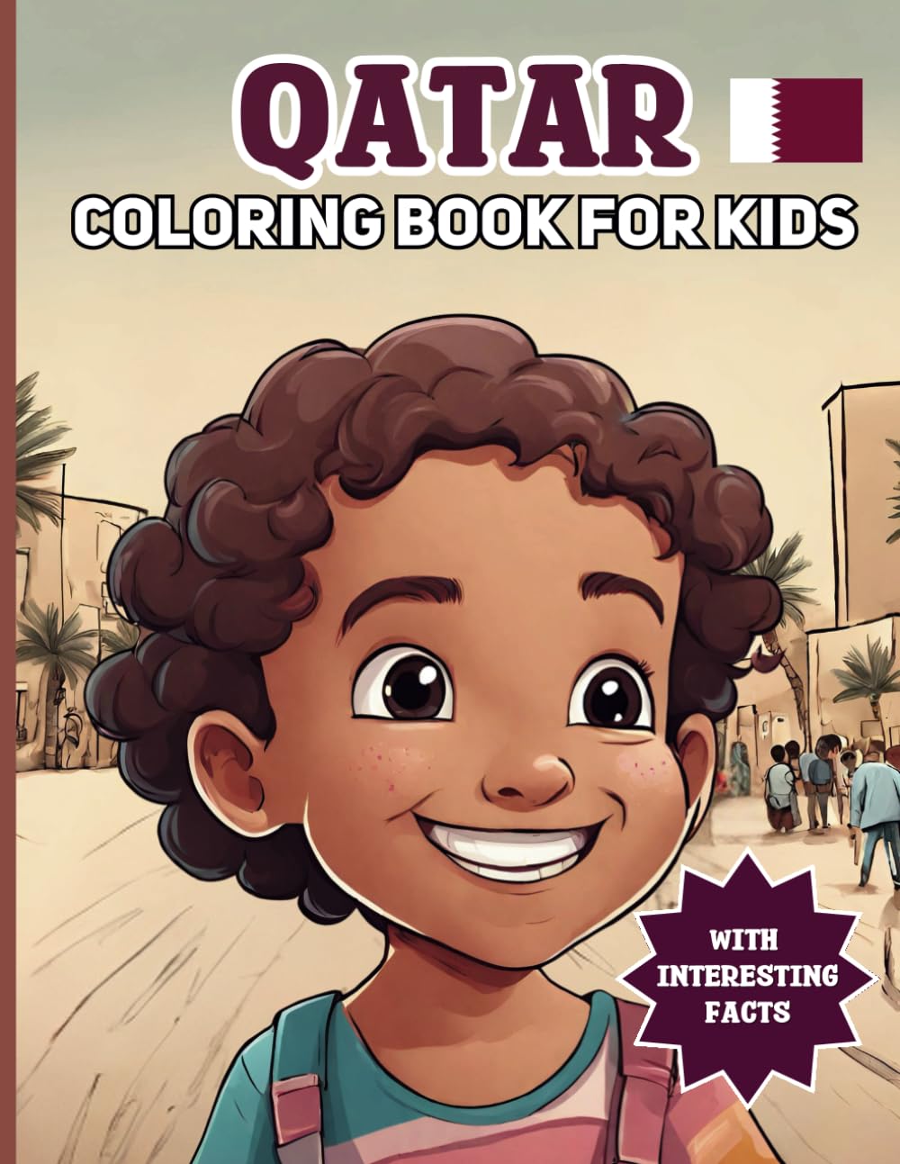 Qatar Coloring Book For Kids: With Interesting Facts