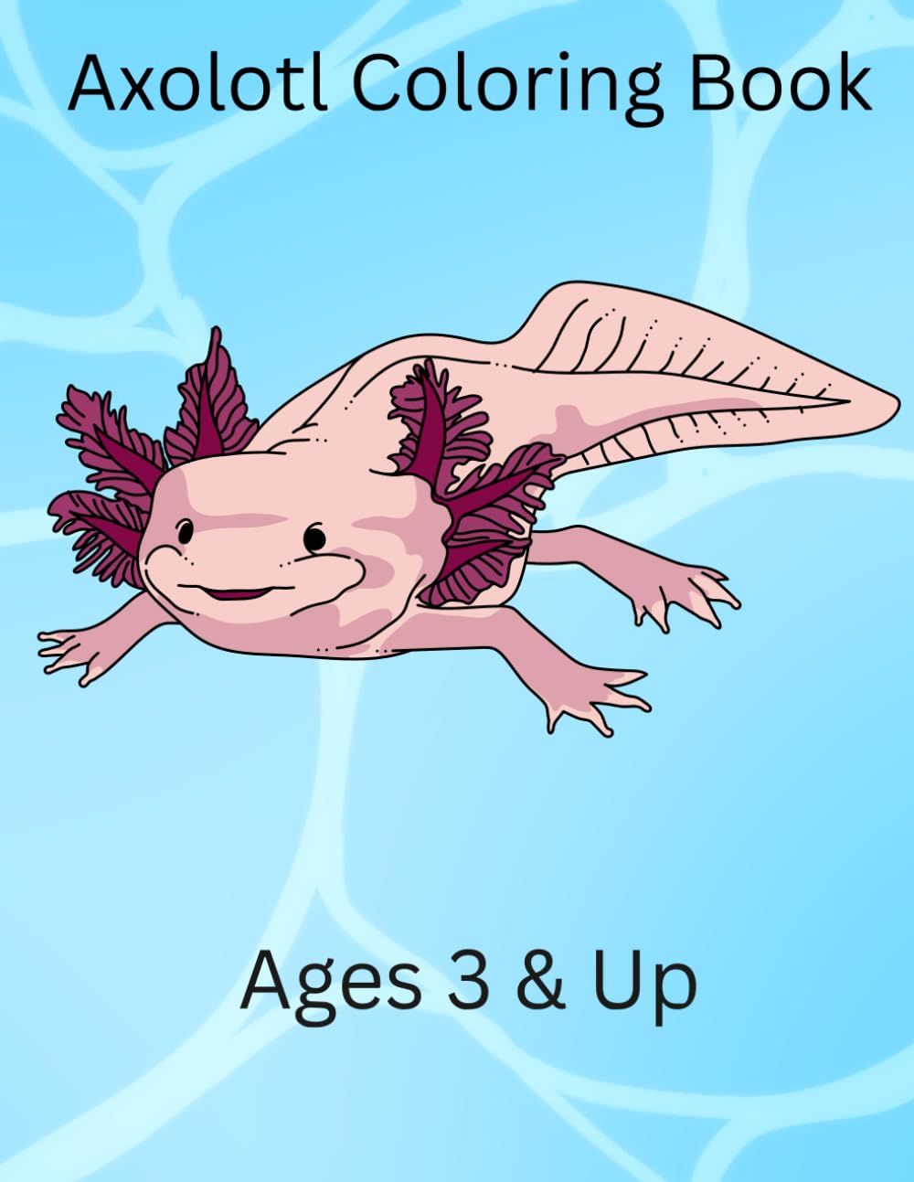 Axolotl Coloring Book