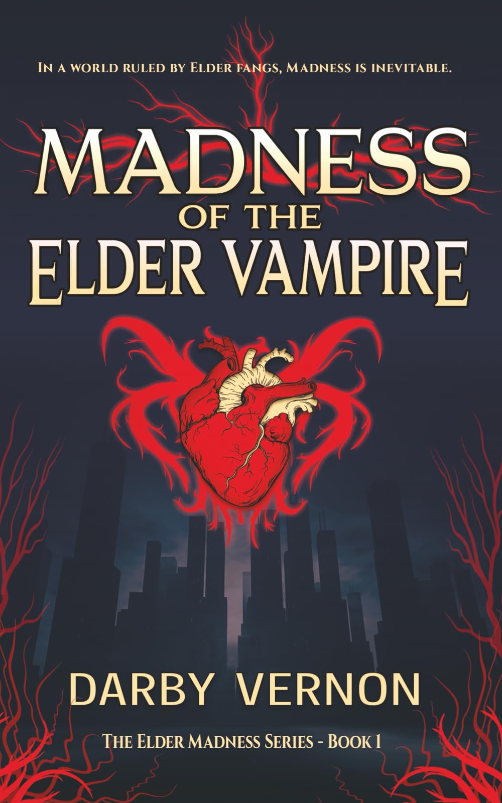 Madness of the Elder Vampire (Elder Madness)