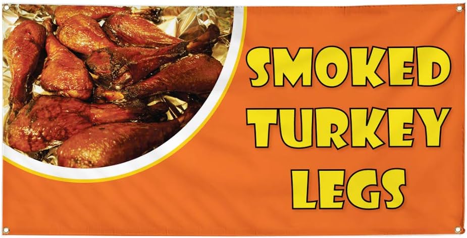 Vinyl Banner Multiple Sizes Smoked Turkey Legs Advertising Printing E Restaurant & Food Outdoor Weatherproof Industrial Yard Signs Brown 4 Grommets 24x36Inches