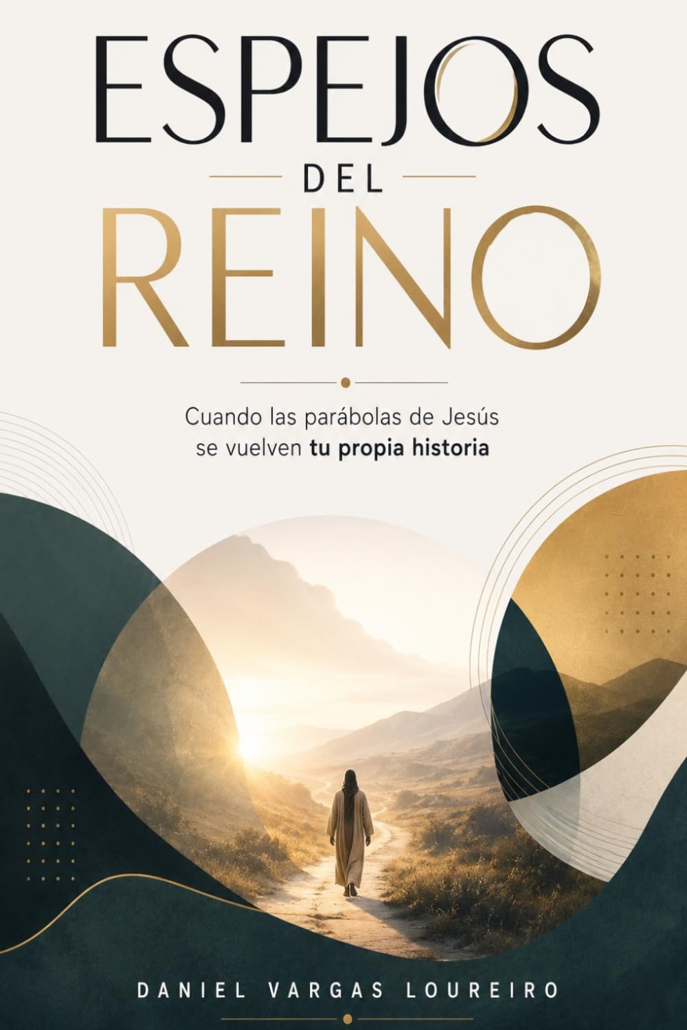 Espejos del Reino: Cuando las parábolas de Jesús se vuelven tu propia historia