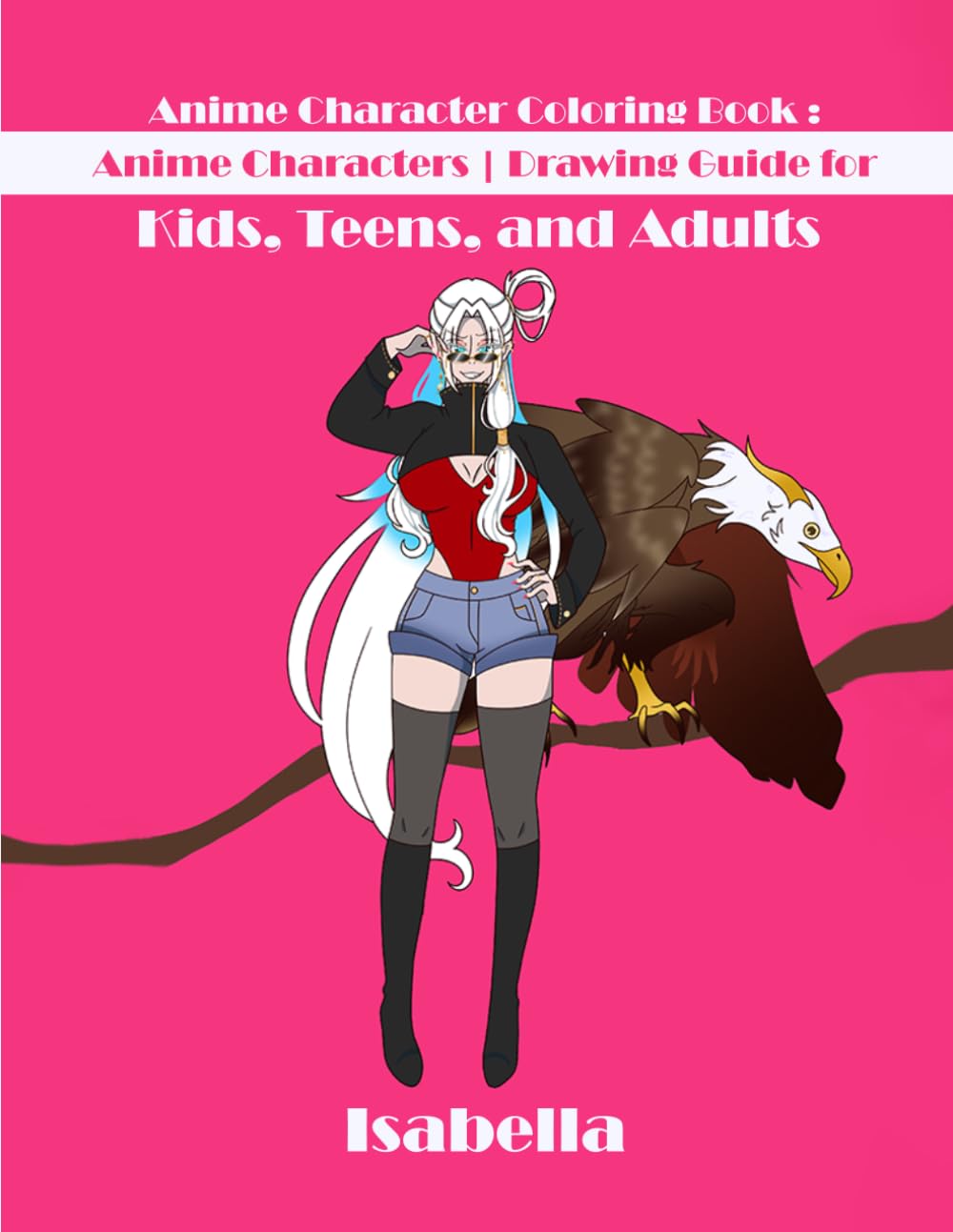 ANIME CHARACTER COLORING BOOK: ANIME CHARACTERS | DRAWING GUIDE FOR KIDS, TEENS, AND ADULTS