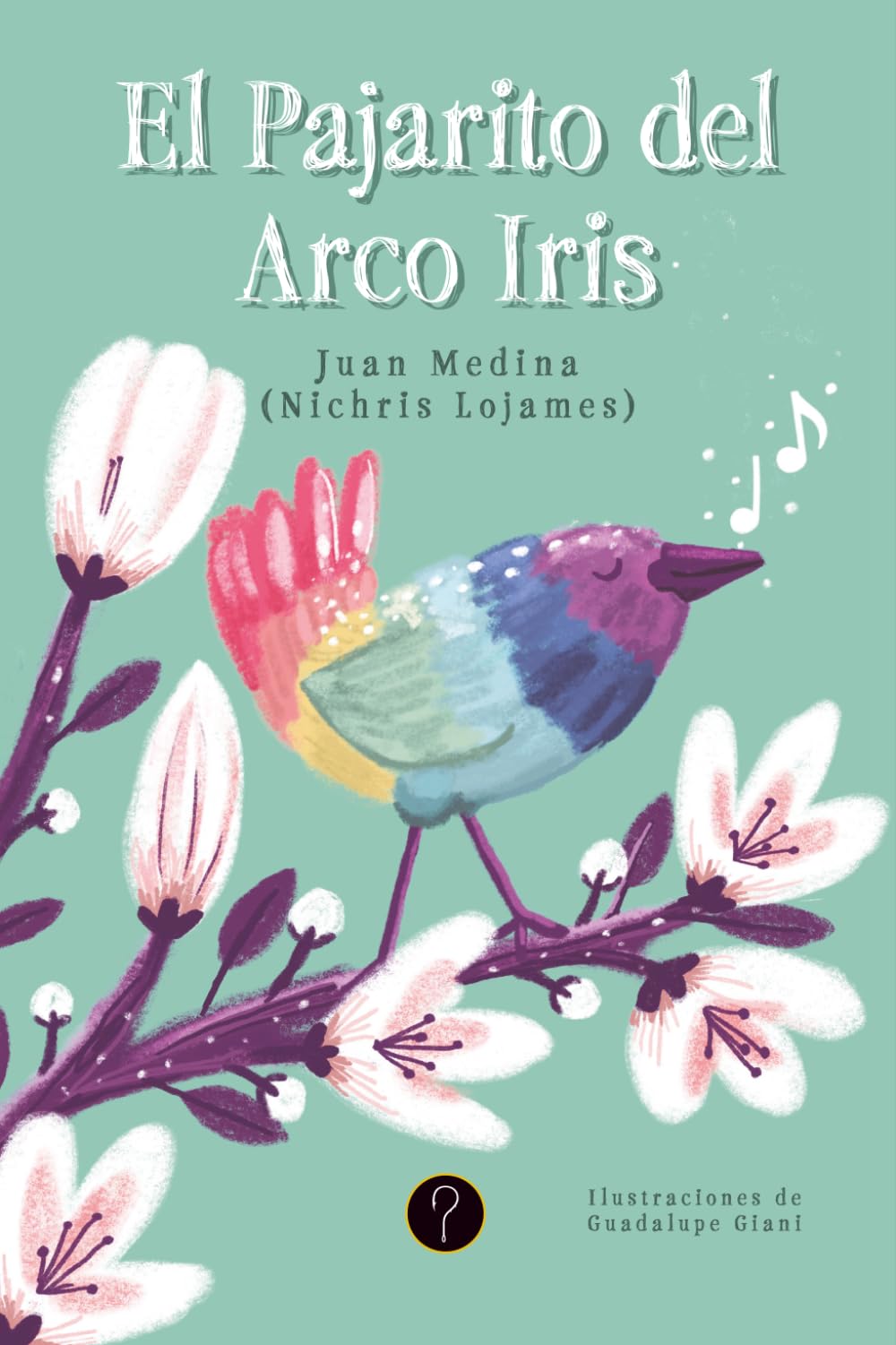 El Pajarito del Arco Iris