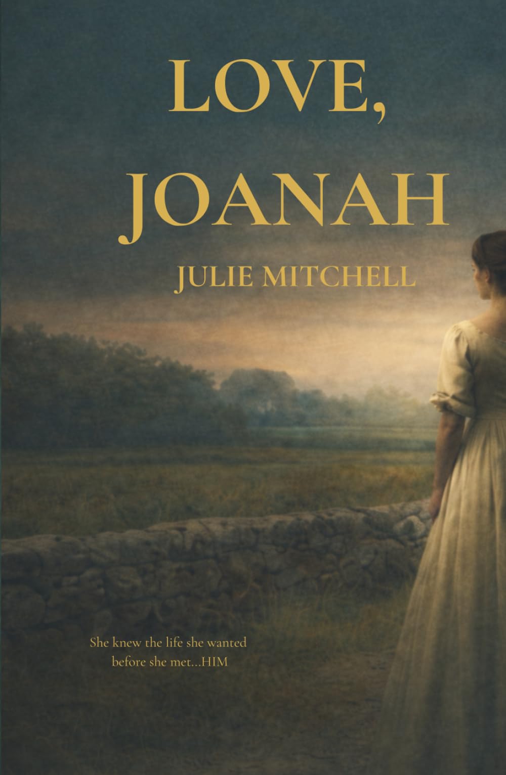 Love, Joanah: A Tale of Love in Early America