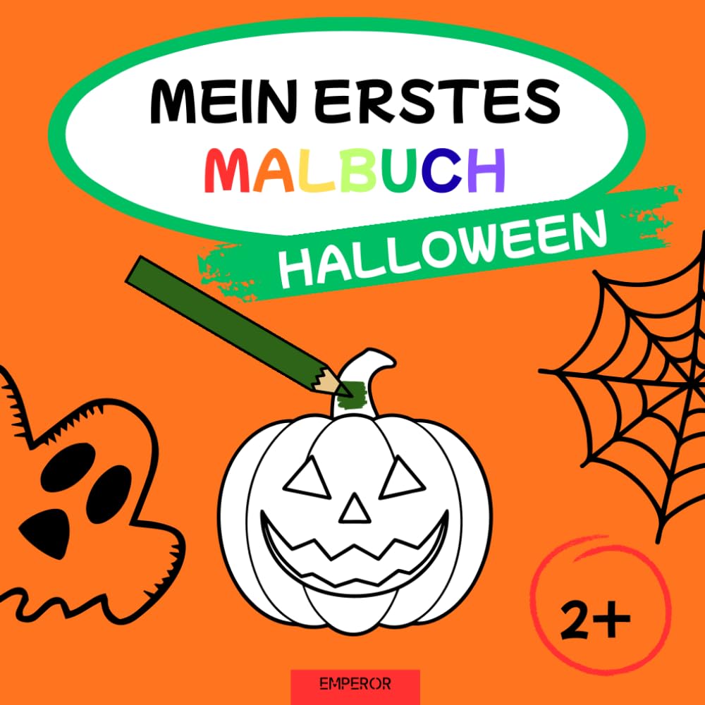 Mein erstes Malbuch - Halloween (Mein erstes Malbuch Serie - Tiere, Fahrzeuge & mehr)