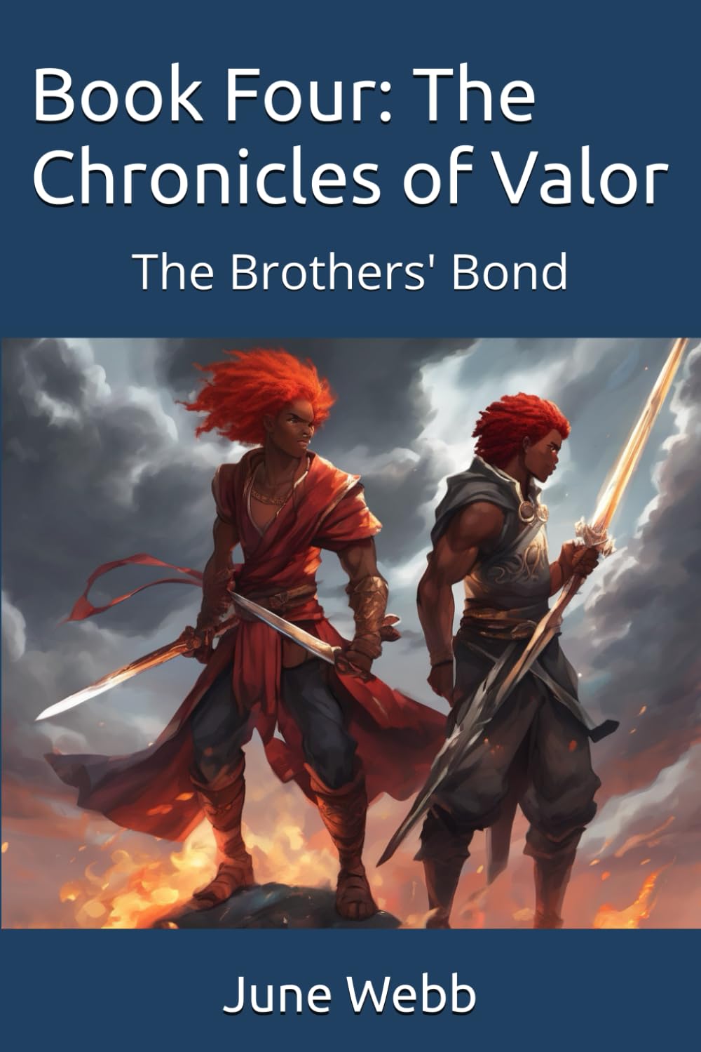 Book Four: The Chronicles of Valor: The Brothers' Bond (The Adventures Of Two Brothers)