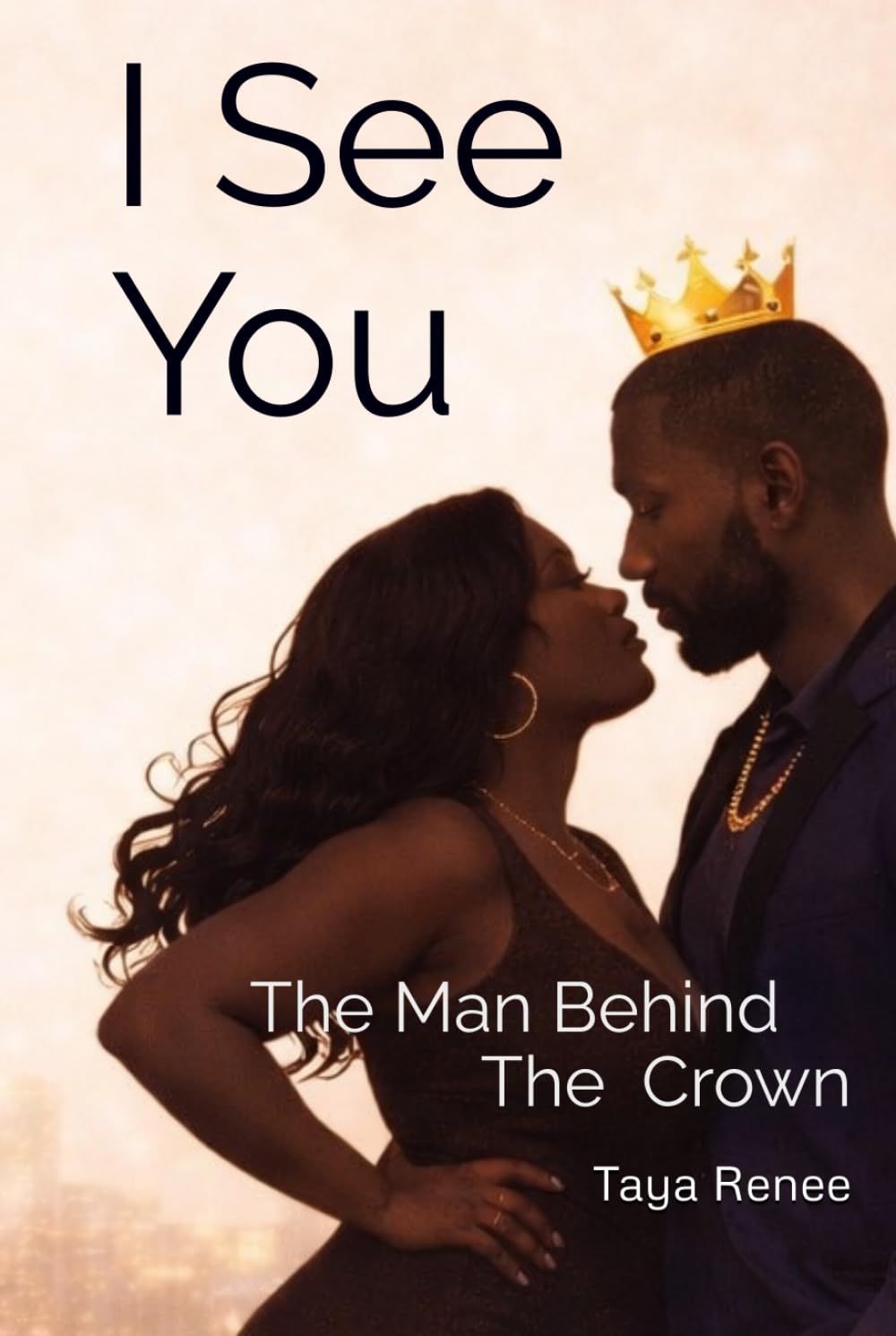 I See You: The Man Behind The Crown