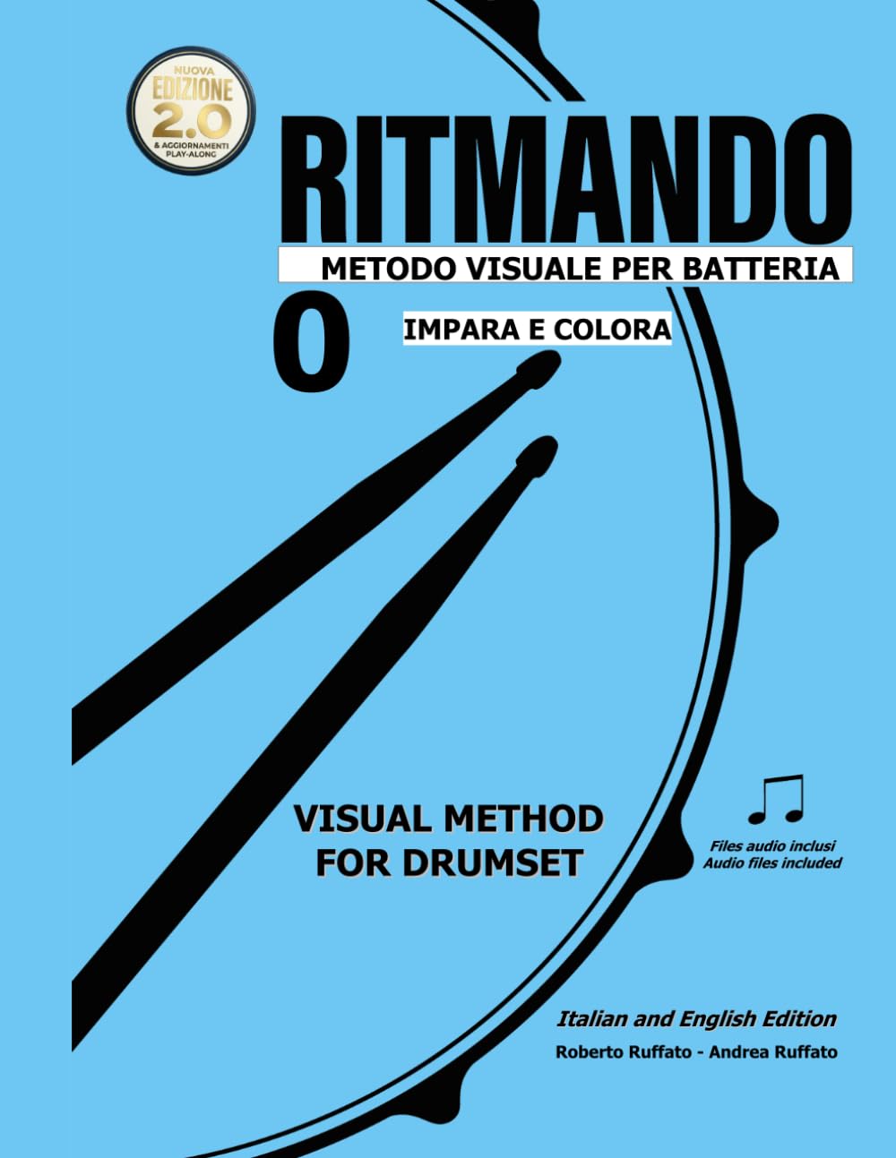 RITMANDO 0: Metodo di batteria per bambini: Impara e Colora. Approccio immediato e intuitivo. (Metodo Ritmando)