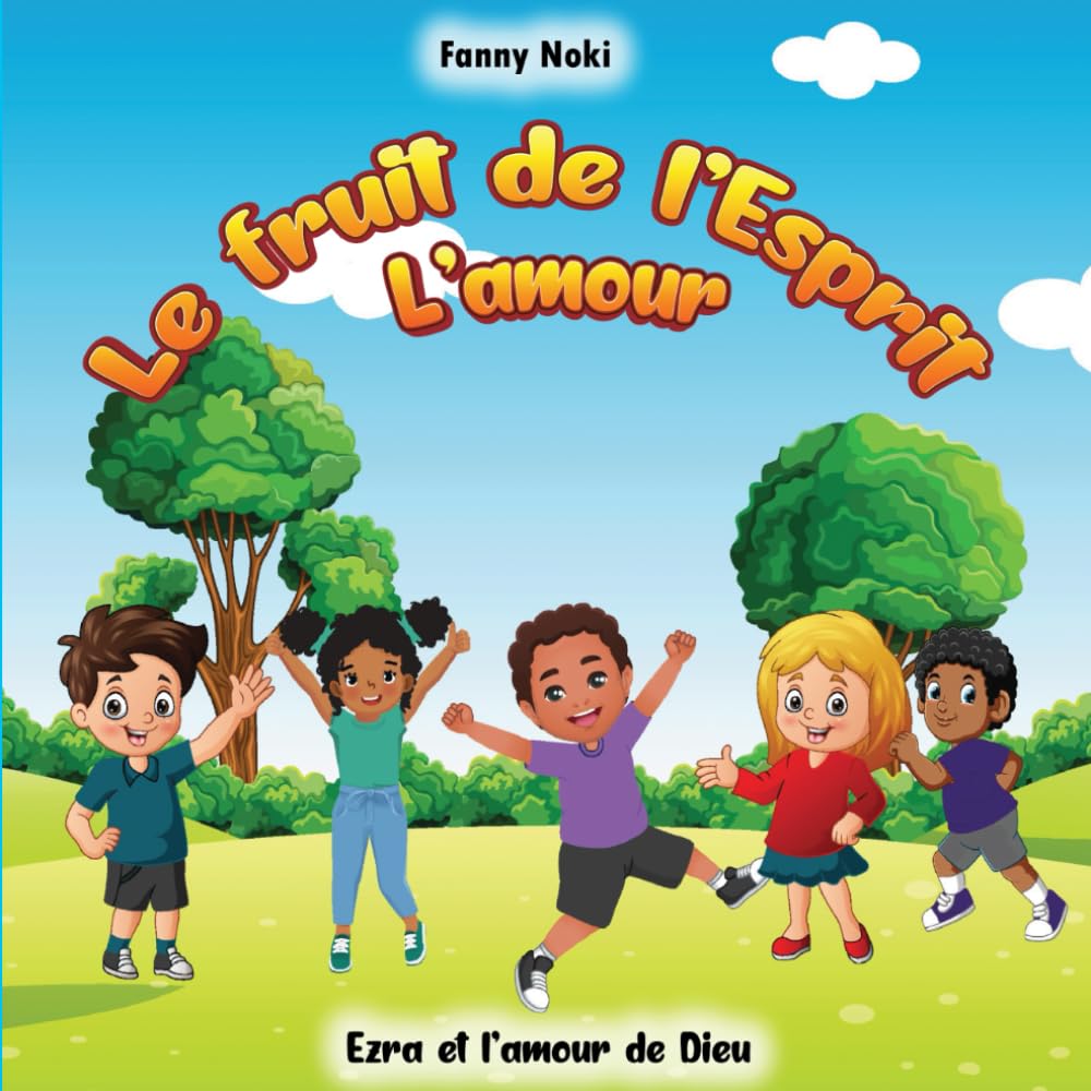 Le fruit de l'Esprit L'AMOUR: Ezra et l'amour de Dieu
