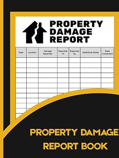 Property Damage Report Book: Landlord, Property Manager & Facility Maintenance Log for Recording Repairs, Incidents & Insurance Claims