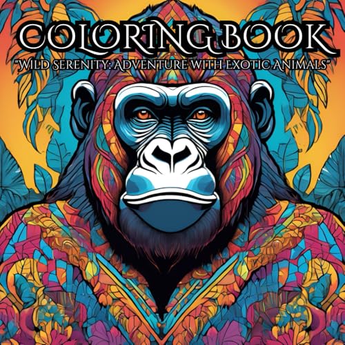 Wild Serenity: A Stress-Relief Coloring Adventure with Exotic Animals: Relieve Stress, Relax, and Enjoy Hours of Creative Fun While Reconnecting with Your Inner Calm. image 2