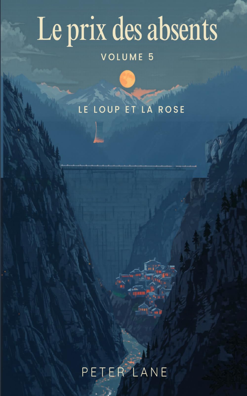Le Prix des Absents: Le loup et la Rose