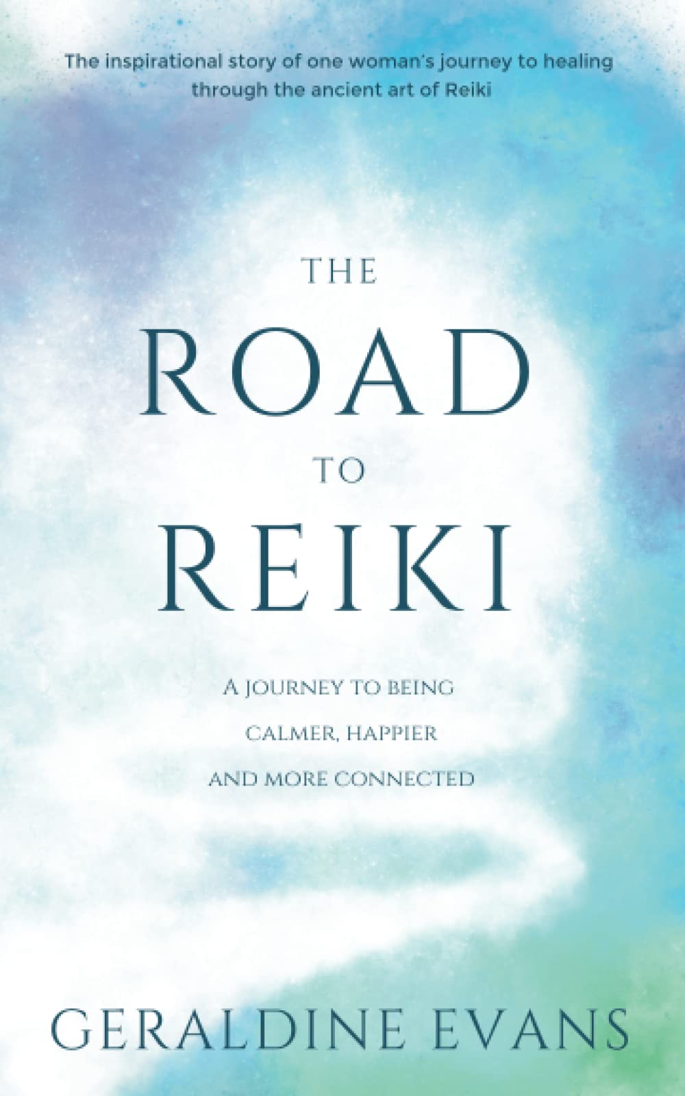 The Road to Reiki: My Spiritual & Life Journey