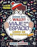 Dónde Está Wally? Viaje Por El Espacio. Libro De Actividades (Colección Dónde Está Wally?): (Con + De 100 Pegatinas!)