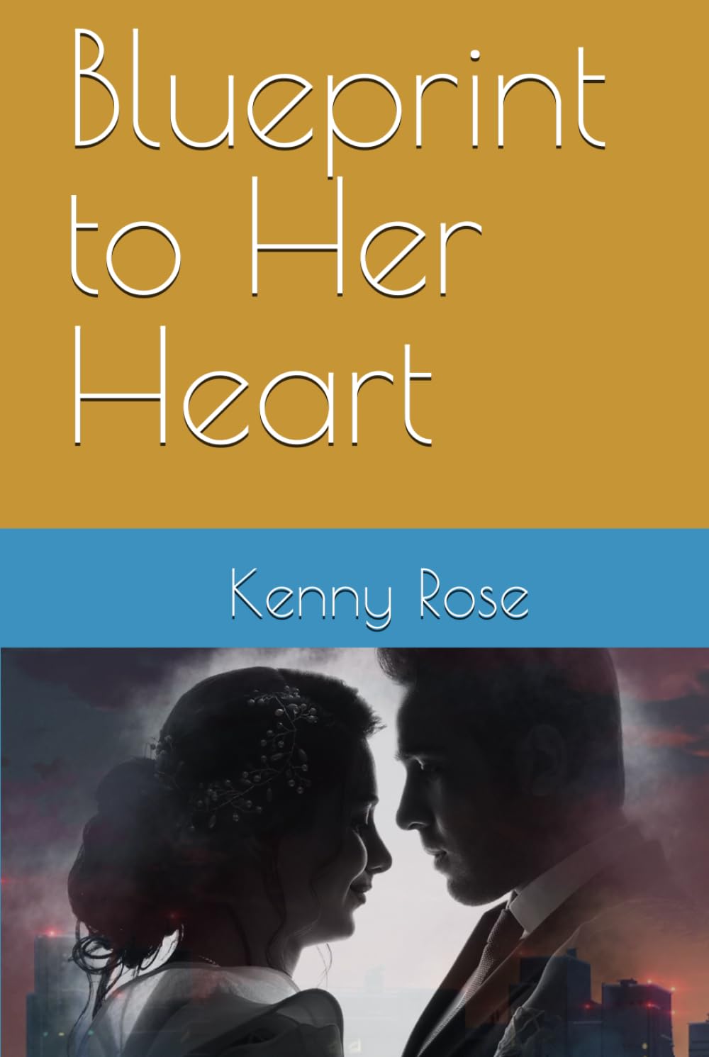 Blueprint to Her Heart (King of Two Worlds)