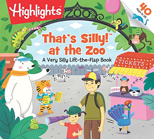 Image of That's Silly!(TM) at the Zoo: A Very Silly Lift-the-Flap Book (Highlights Lift-the-Flap Books)