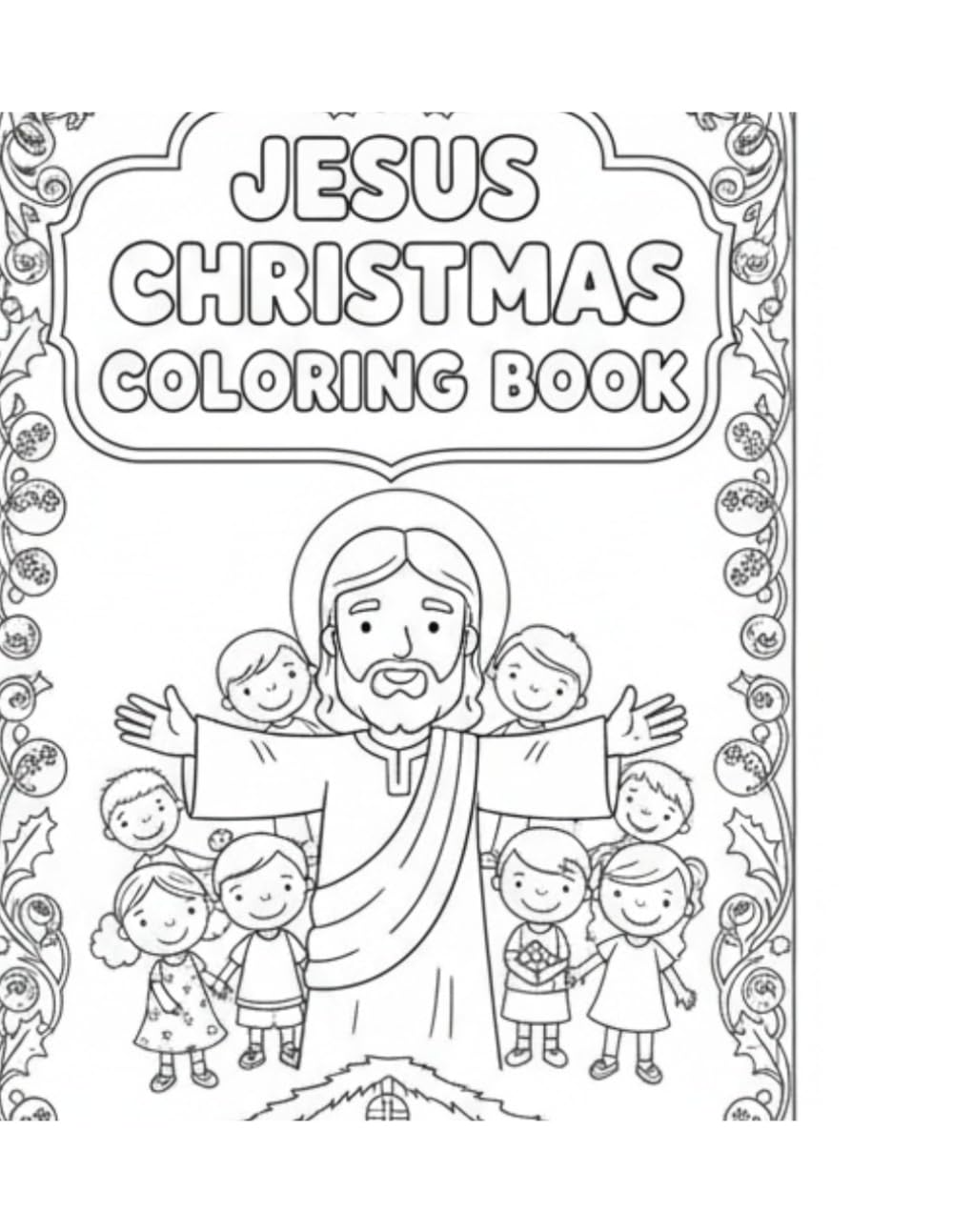 Christmas with Jesus: A Holiday Coloring Book