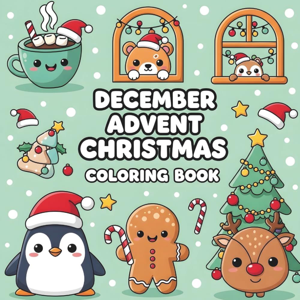 December Advent Christmas Coloring Book: 31 Days of Festive Fun for Kids