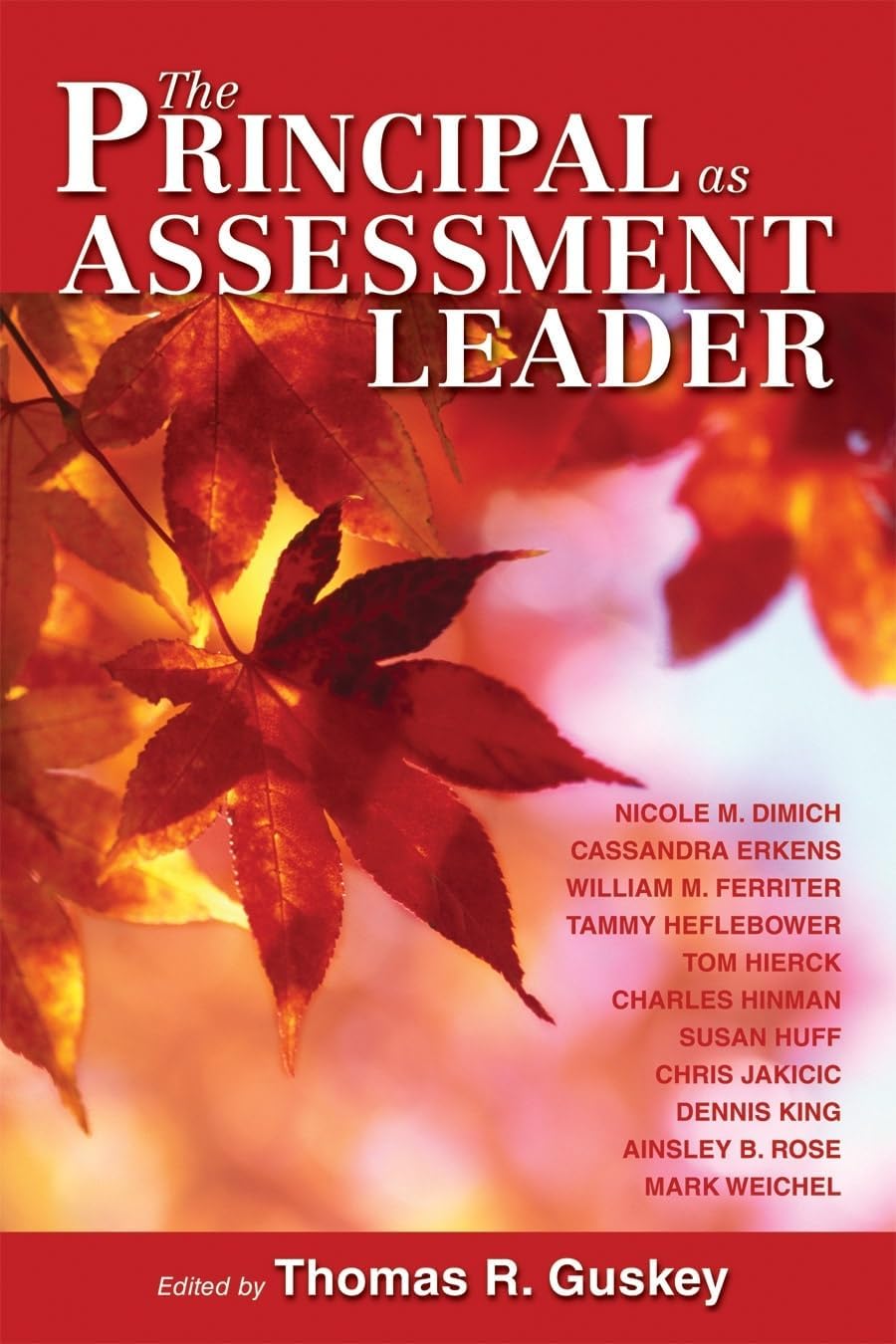 The Principal as Assessment Leader Reissue Edition