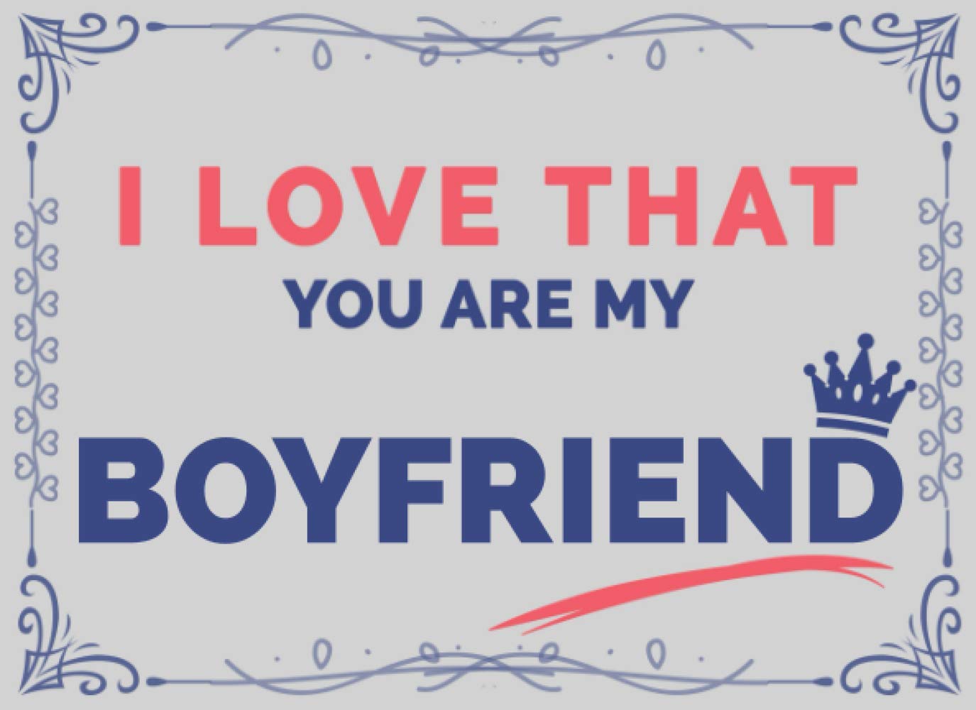 I Love That You Are My Boyfriend: Fill In The Blank Book With Prompts For Boyfriends - Original and Unique Gift Idea From Girlfriend to Boyfriend For ... Day and Birthday (Reasons I Love You Books)