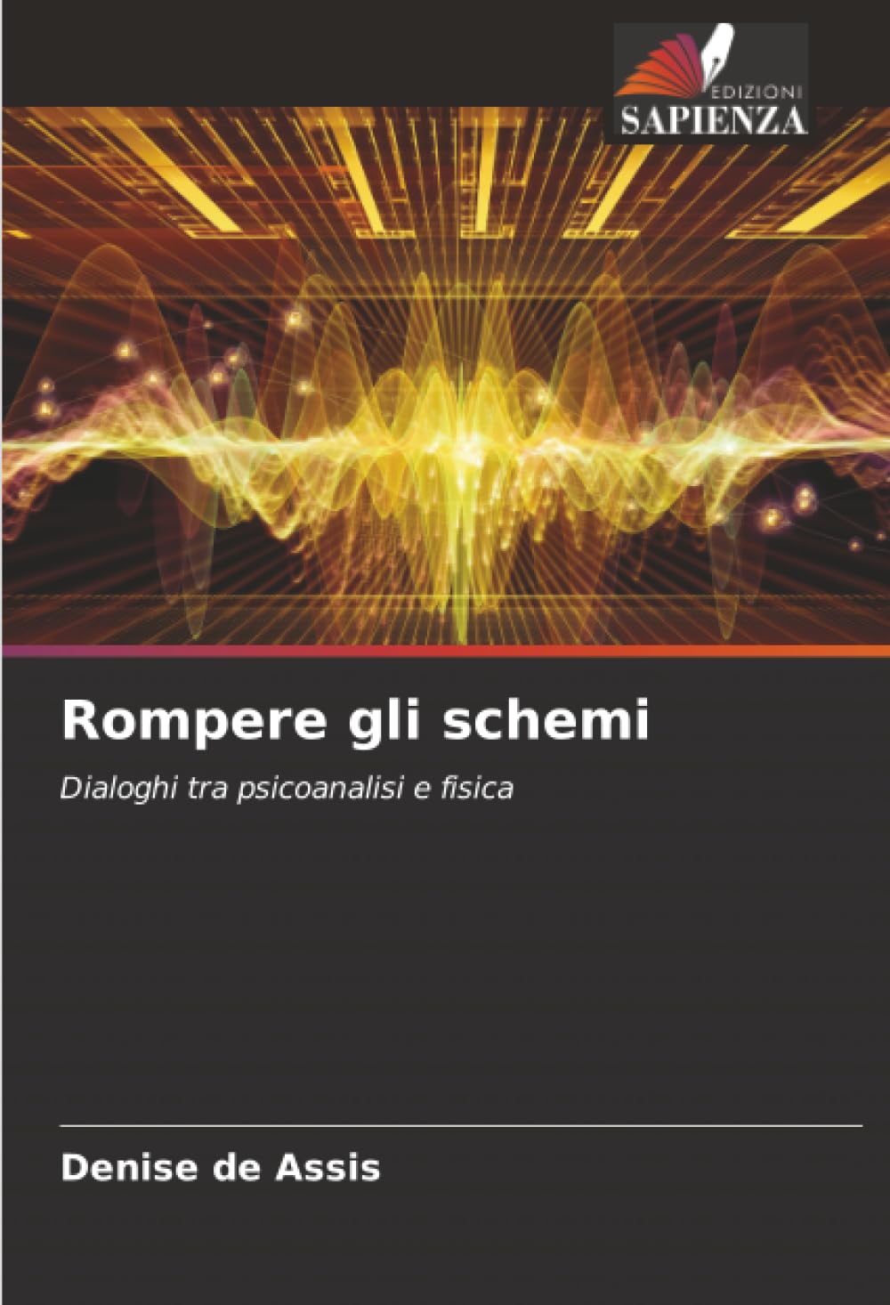 Rompere gli schemi: Dialoghi tra psicoanalisi e fisica