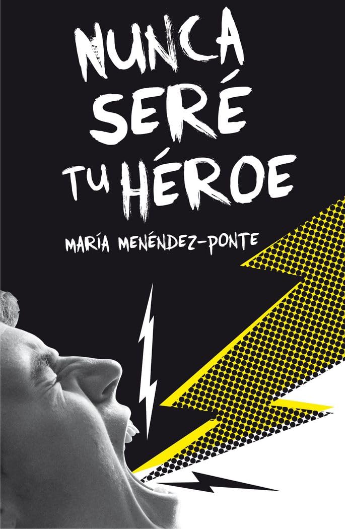 Nunca sere tu heroe (Gran Angular)
