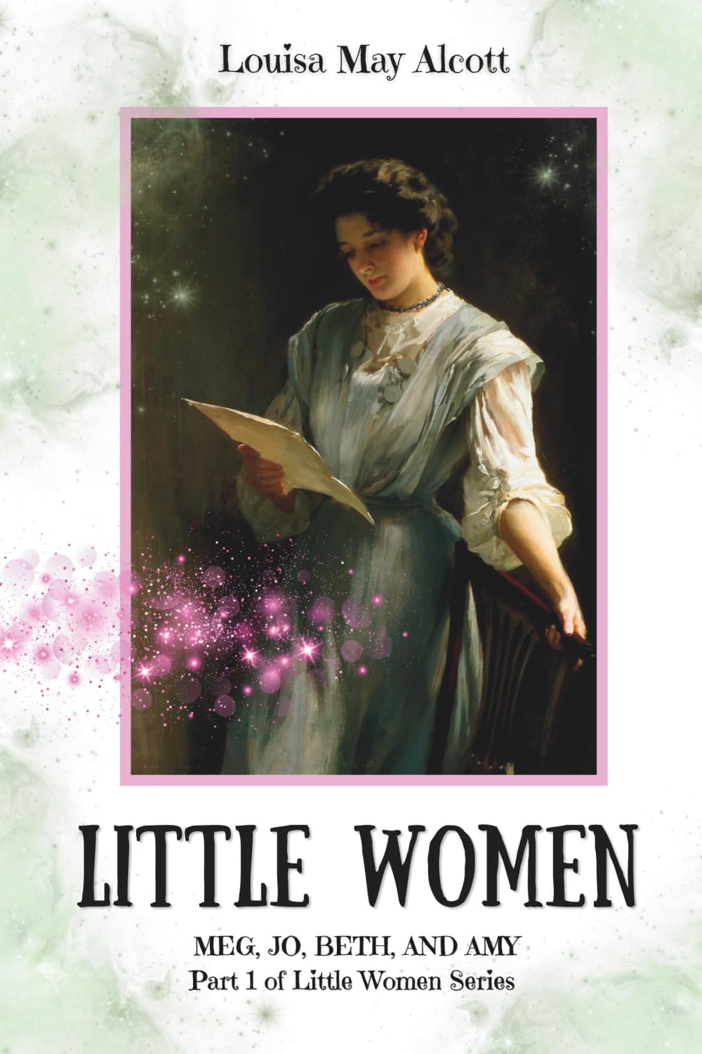 Little Women Meg, Jo, Beth and Amy: Annotated and Revised 2026 Edition with Artwork, Poetry, Questions, Reflective Journal, and Commentary