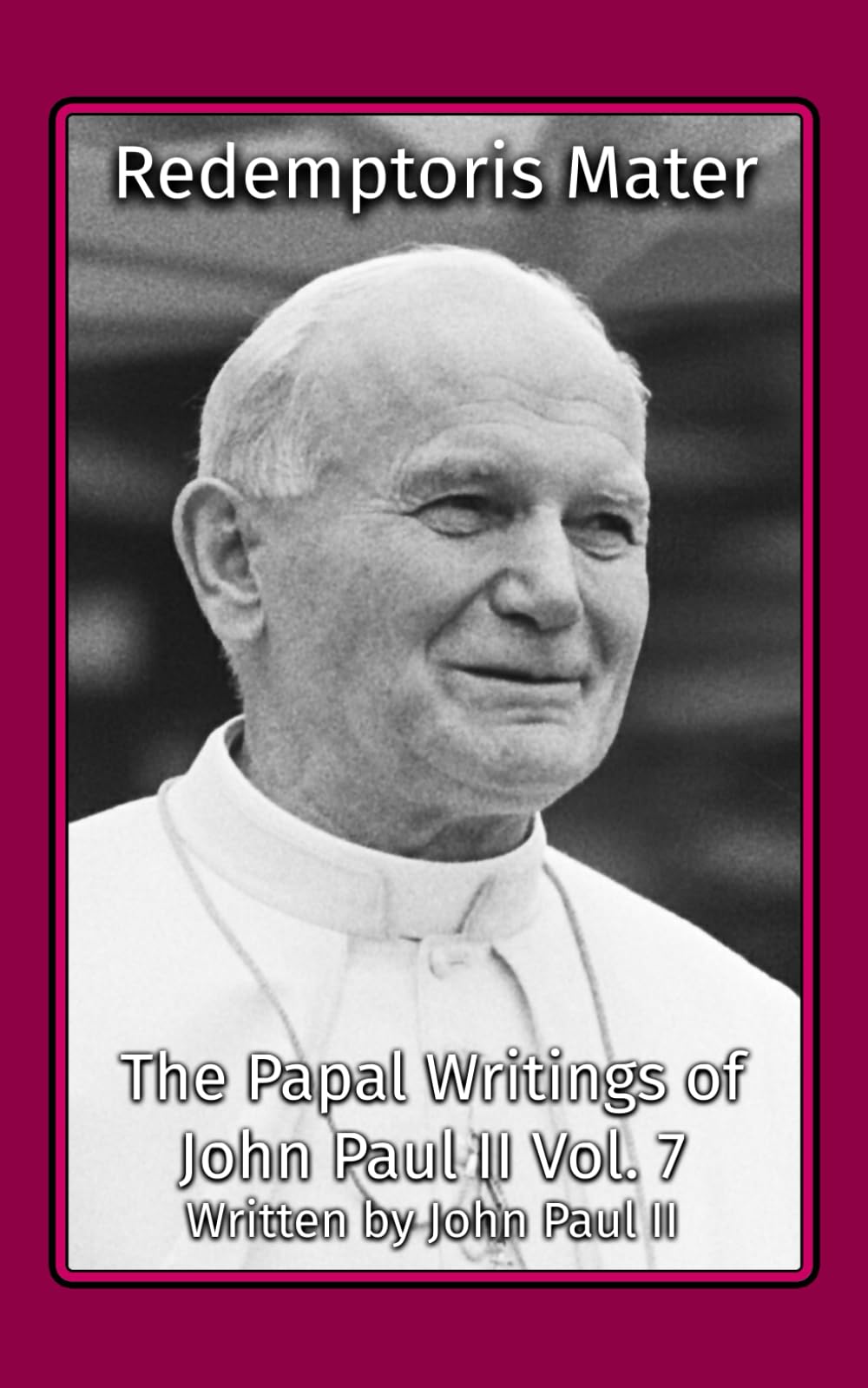 Redemptoris Mater (The Papal Writings of John Paul II)