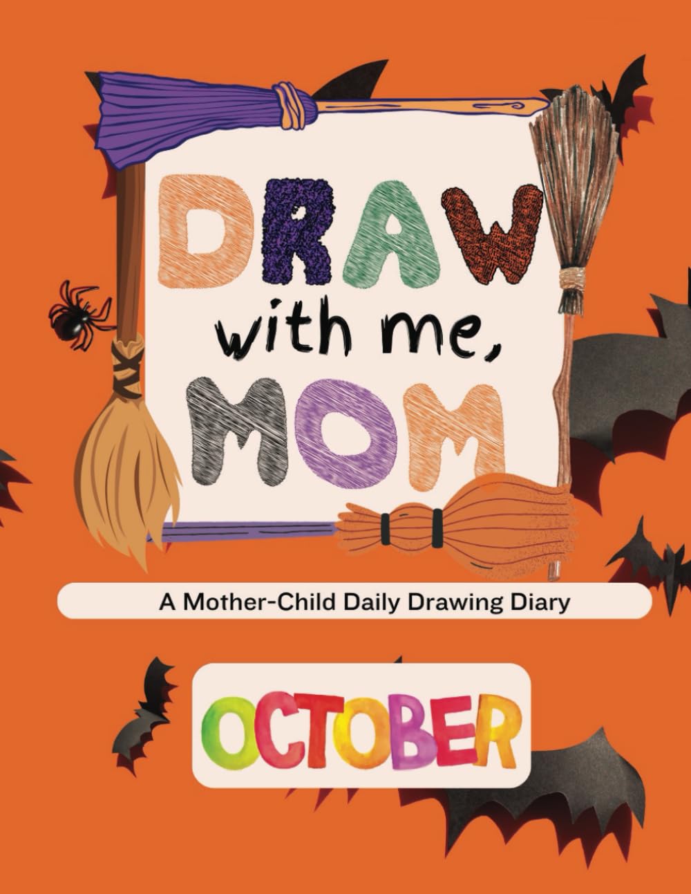 Draw with me, Mom - October Edition: A Mother-Child Daily Drawing Diary