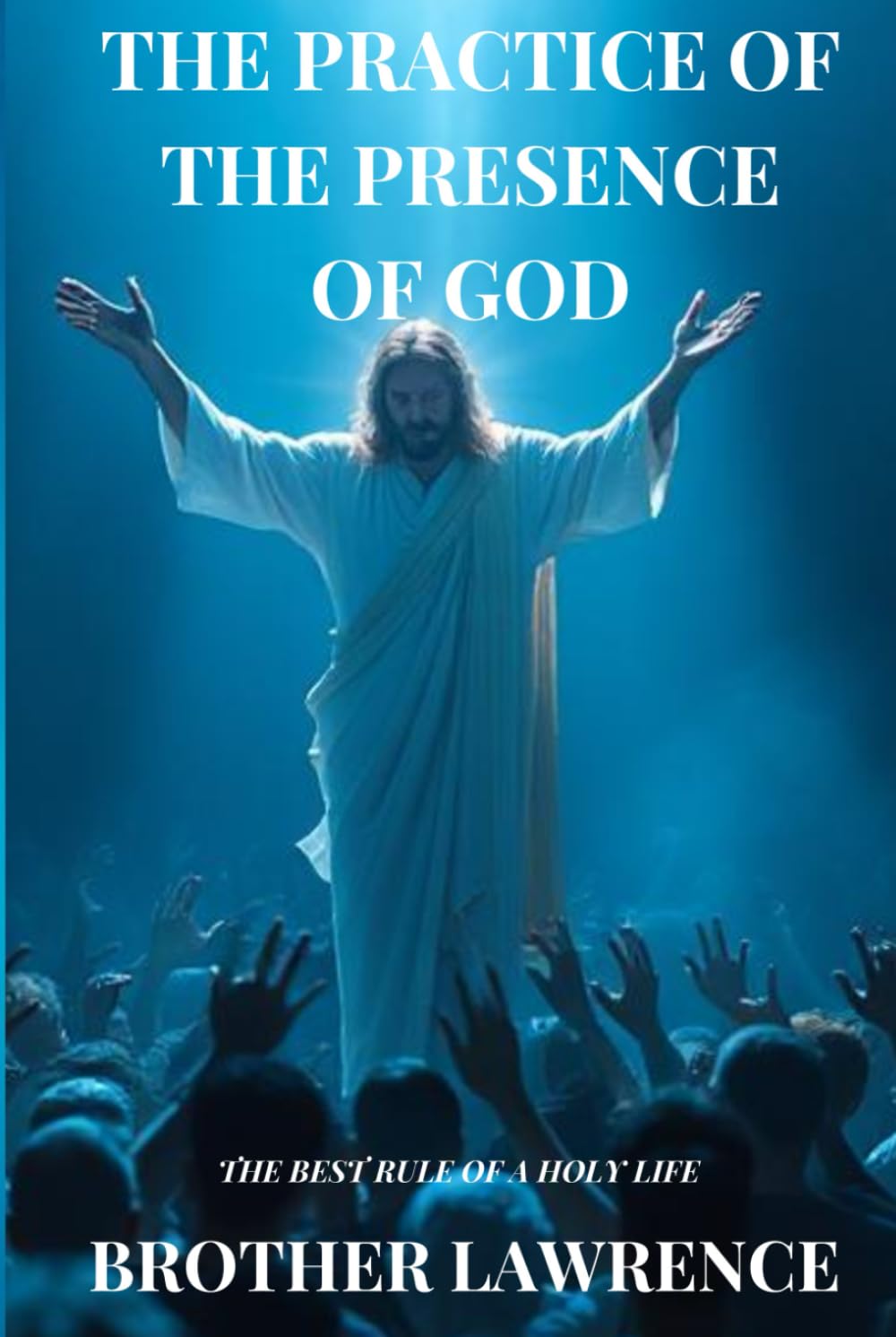 The Practice of the Presence of God