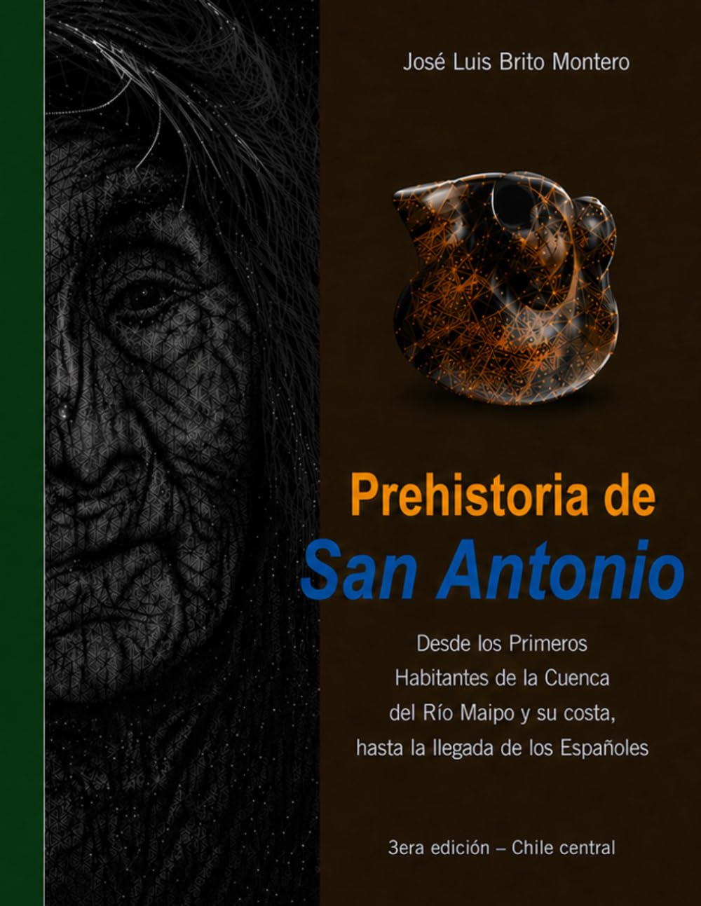 PREHISTORIA DE SAN ANTONIO: DESDE LOS PRIMEROS HABITANTES DE LA CUENCA DEL RÍO MAIPO Y SU COSTA, HASTA LA LLEGADA DE LOS ESPAÑOLES.