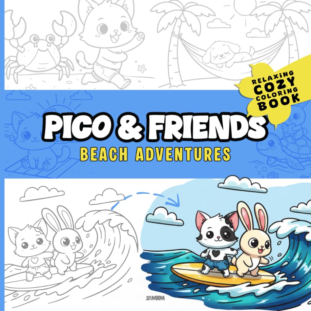 Pico & Friends Beach Adventures: A Bold and Easy Coloring Book: 40 Simple Ocean Life and Summer Scenes for Kids and Adults Relaxation with Thick Lines ... Print for Stress Relief (Pico the Kitten)