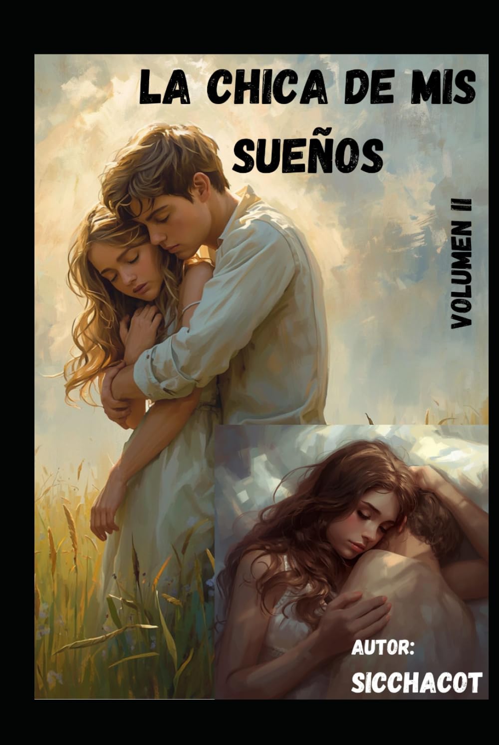 LA CHICA DE MIS SUEÑOS: VOLUMEN II