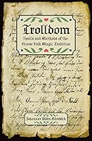 Trolldom - Spells and Methods of the Norse Folk MagicTradition 0990313611 Book Cover