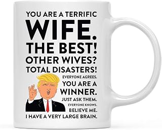 Andaz Press Funny President Donald Trump 11oz. Coffee Mug Gift, Terrific Wife, 1-Pack, Hot Chocolate Christmas Birthday Drinking Cup Republican Coffee Mug Political Satire for Family in Laws