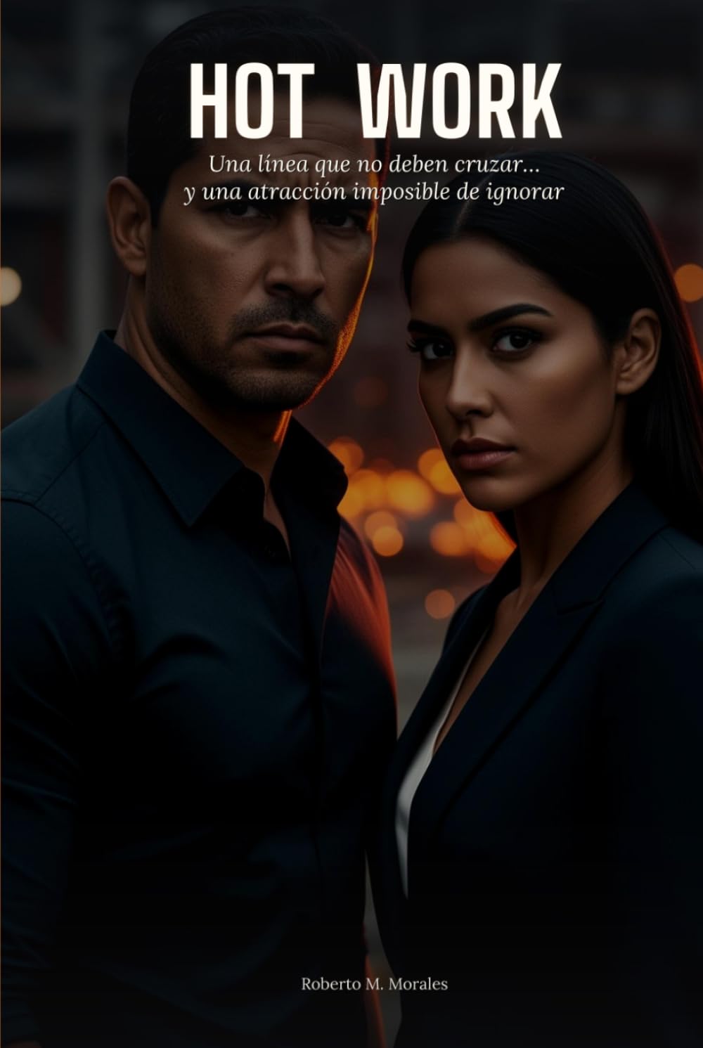 Hot Work: Una línea que no deben cruzar… y una atracción imposible de ignorar (Hot Work Serie en Español)