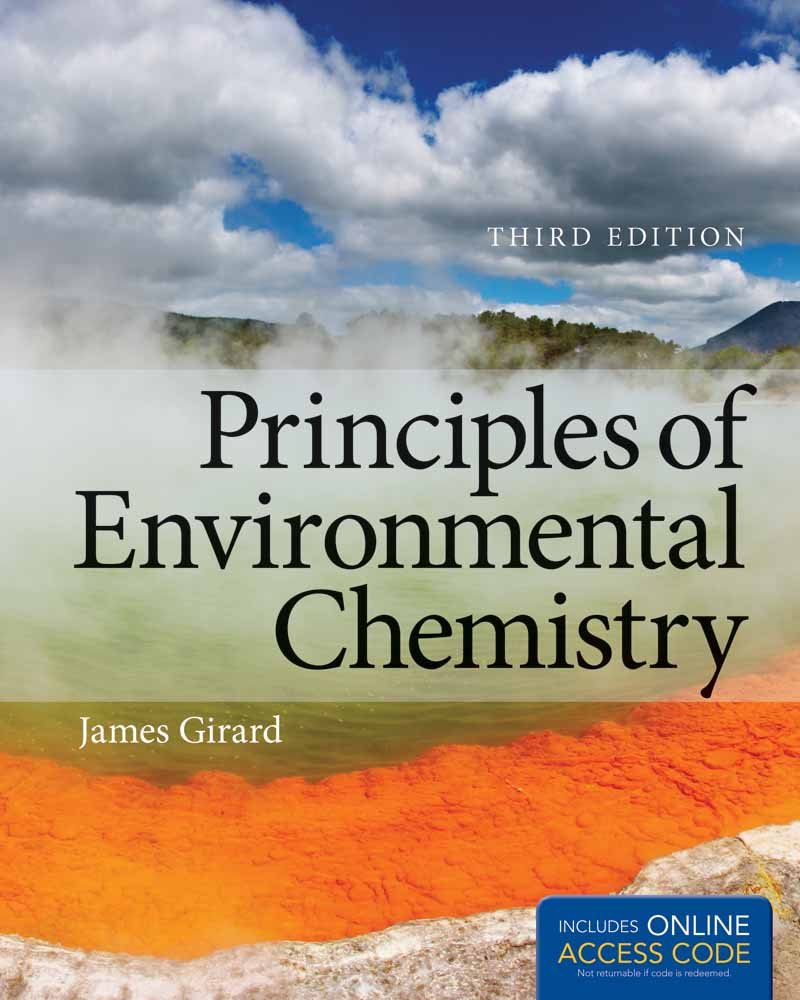 Principles of Environmental Chemistry 9781449650155