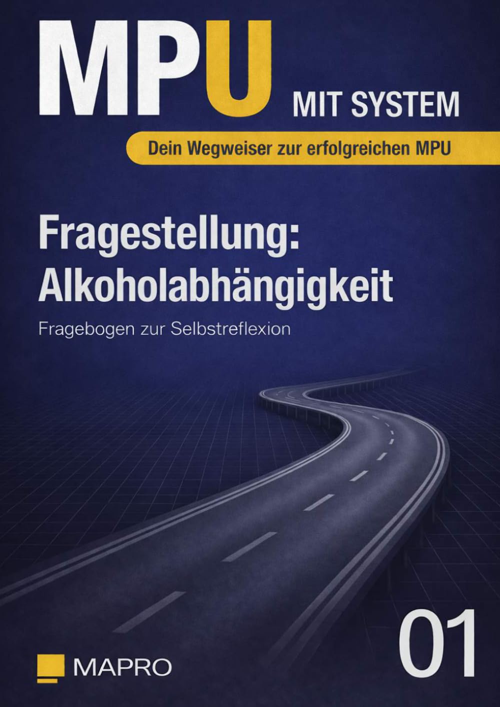 Fragestellung: Alkoholabhängigkeit: Fragebogen zur Selbstreflexion (MPU mit System – Fragebögen zur Selbstreflexion)