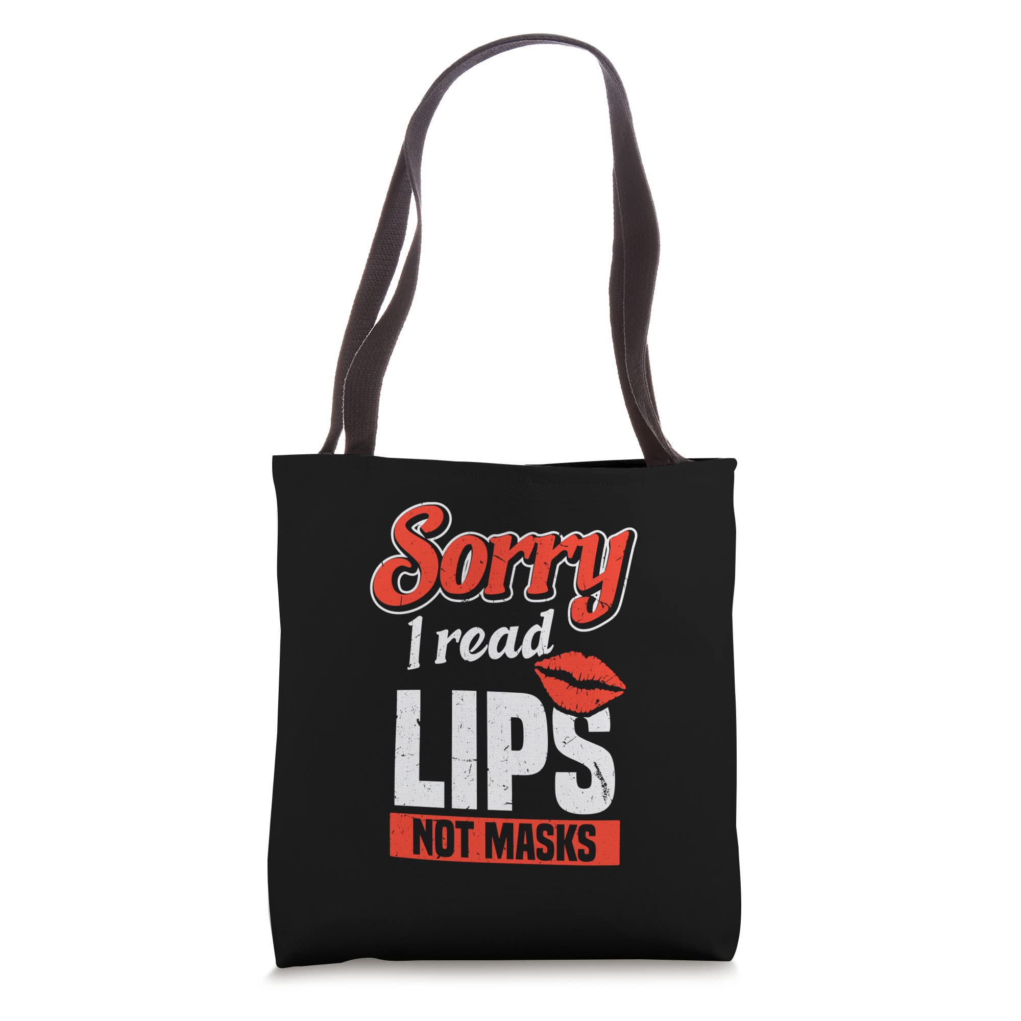 Sorry I Read Lips Not Masks | Funny Deaf Lip Reading Tote Bag