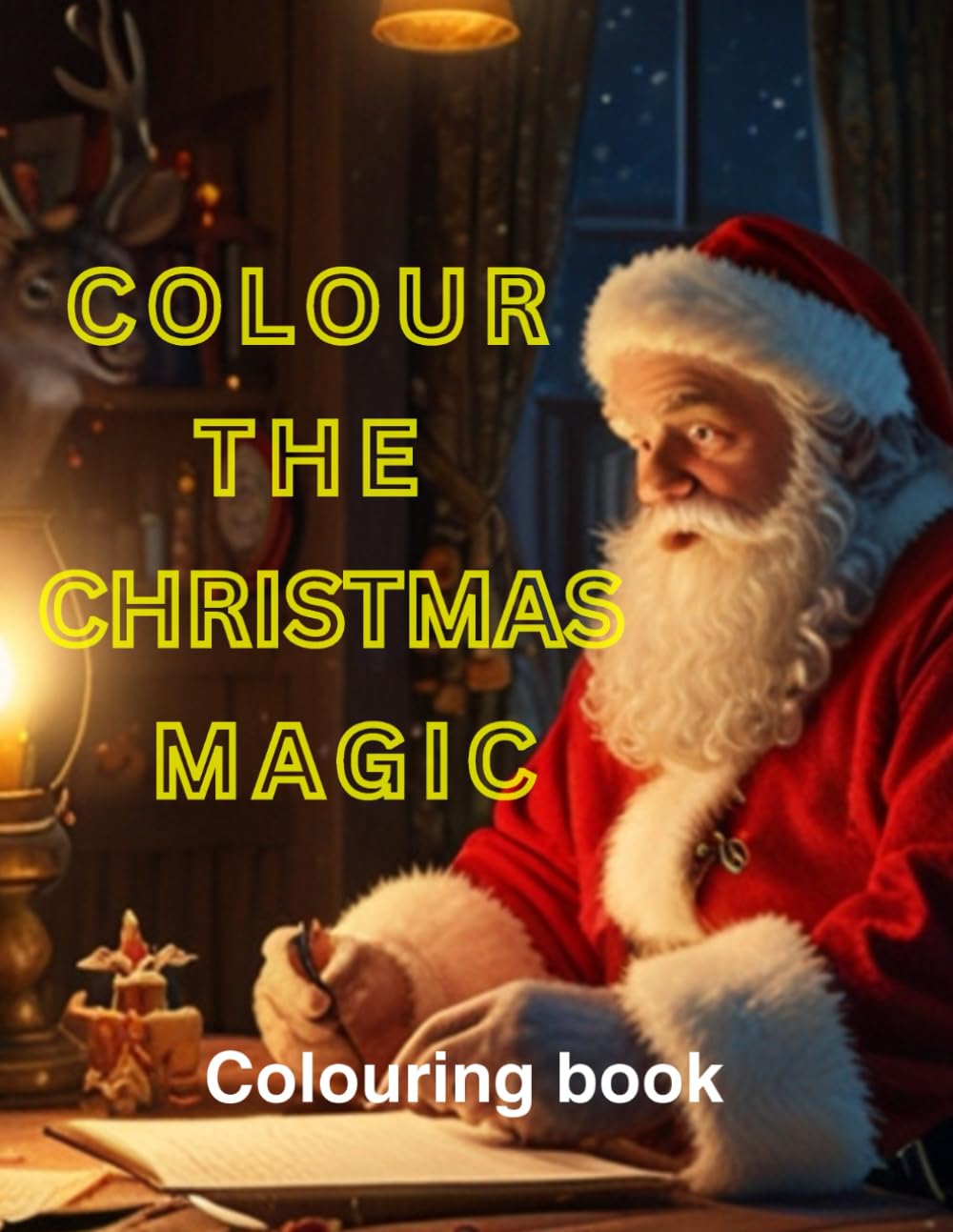 Colour The Christmas Magic: Colouring book