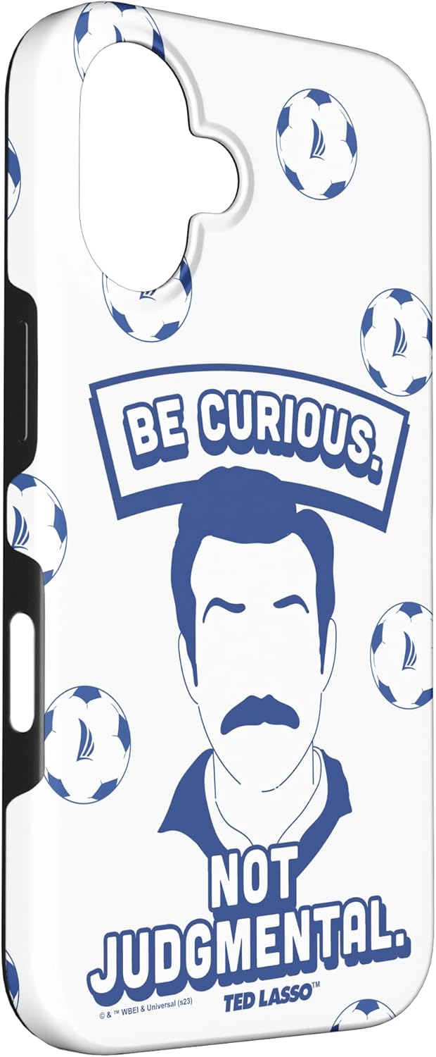iPhone 16 Ted Lasso Be Curious Not Judgmental Ball Background Logo Case