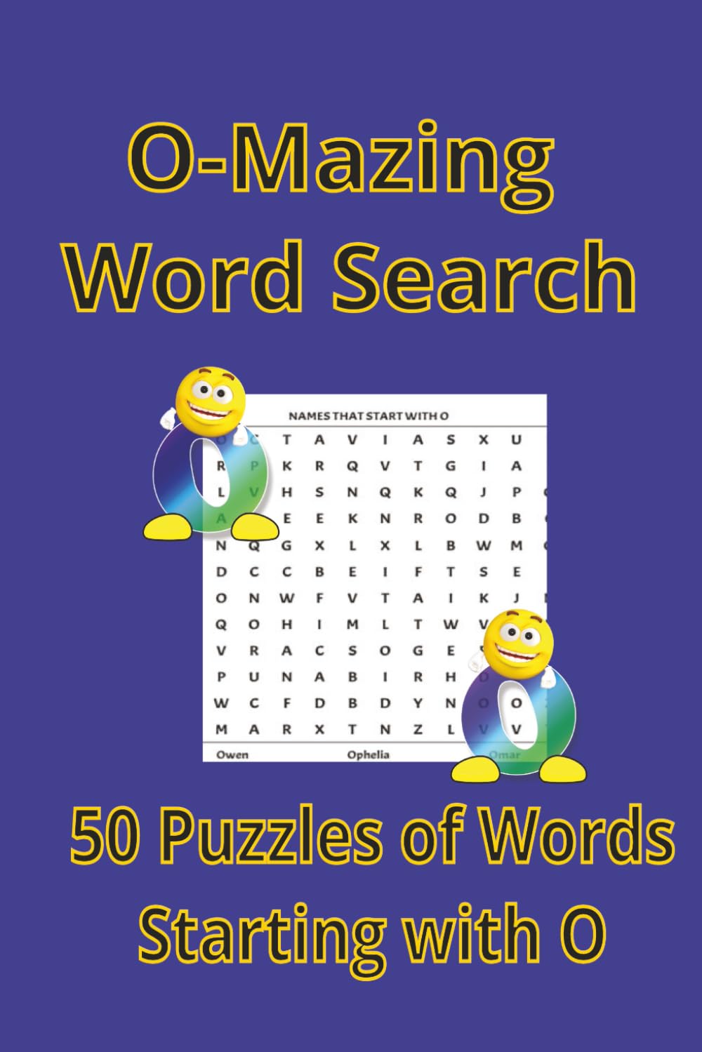 O-mazing Word Search: 50 Puzzles of Words Starting with O