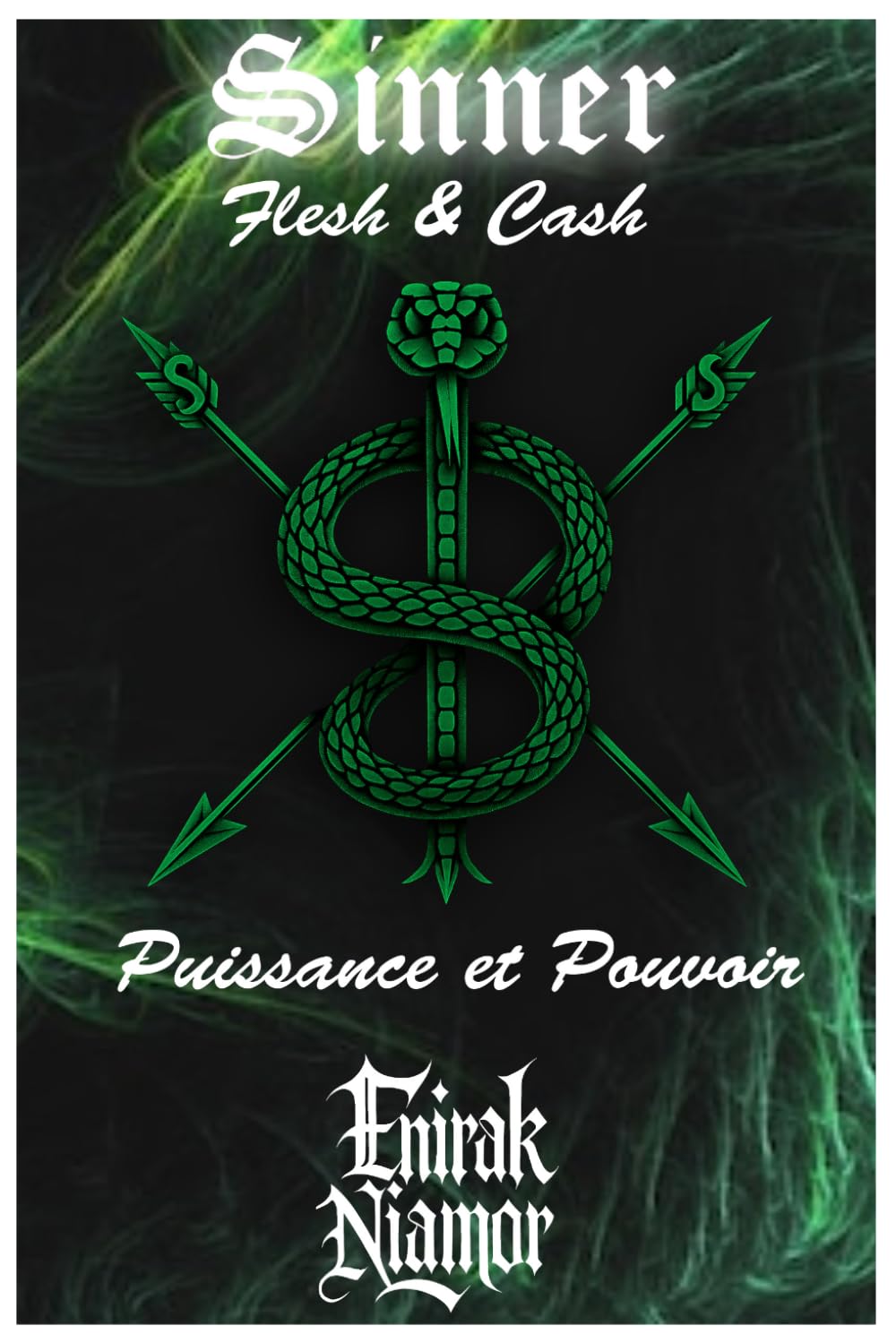 Sinner Flesh & Cash: Puissance et Pouvoir