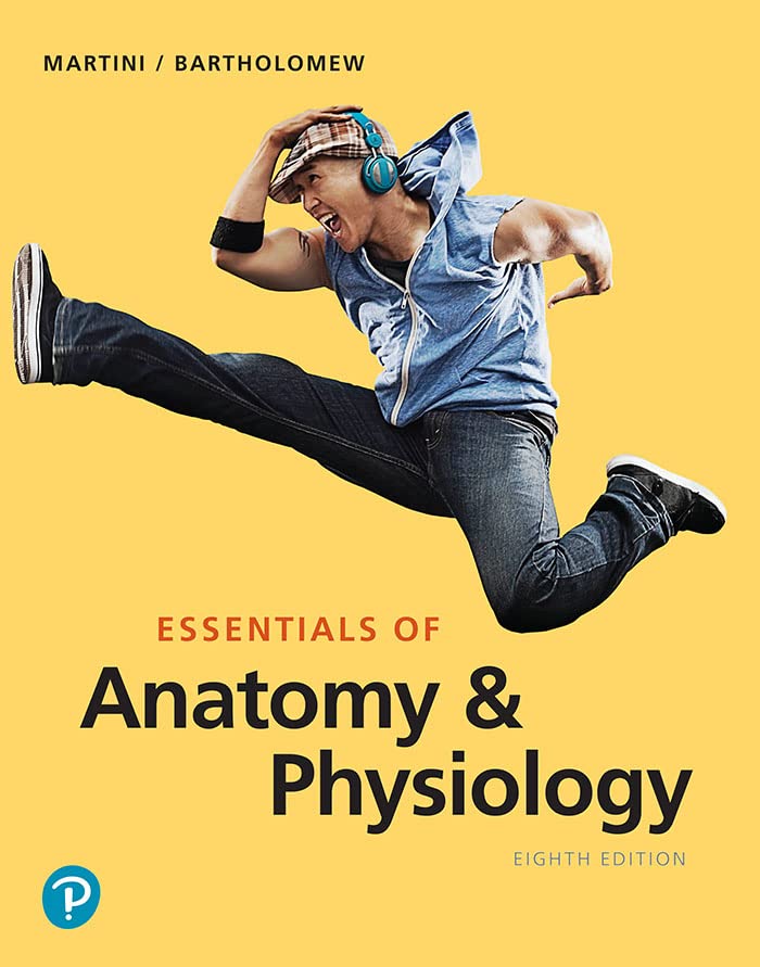 Essentials of Anatomy & Physiology      8th Edition, Kindle Edition