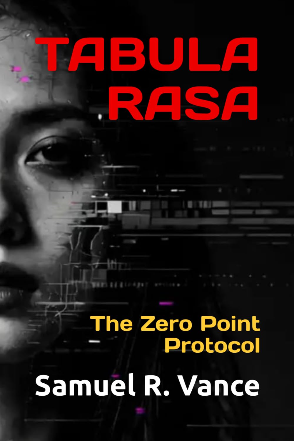 TABULA RASA: The Zero Point Protocol